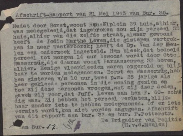 Afbeelding uit: mei 1943. Een dag nadat Leven "vertrokken" was naar Westerbork was er sprake van een inbraak. Afschrift uit politierapport.