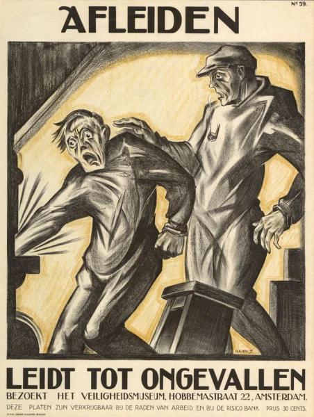 Afbeelding uit: circa 1927. "Äfleiden leidt tot ongevallen". Het museum liet dit soort posters maken zodat werkgevers ze op konden hangen in hun bedrijven.